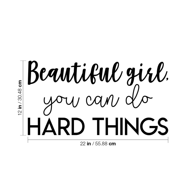 Vinyl Wall Art Decal - Beautiful Girl You Can Do Hard Things - 12" x 22" - Trendy Motivational Women Quote Sticker For Woman Home Work Office Girls Bedroom Living Room Apartment Decor 4