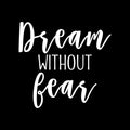 Vinyl Wall Art Decal - Dream Without Fear - 19" x 20" - Trendy Motivational Quote Sticker For Teen Bedroom Living Room Home Office Apartment Classroom Decor 1