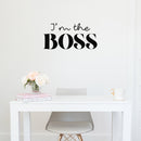 Vinyl Wall Art Decal - I'm The Boss - Trendy Inspirational Sarcasm Quote Sticker Modern Design For Bedroom Living Room Home Work Office Apartment Decor 2