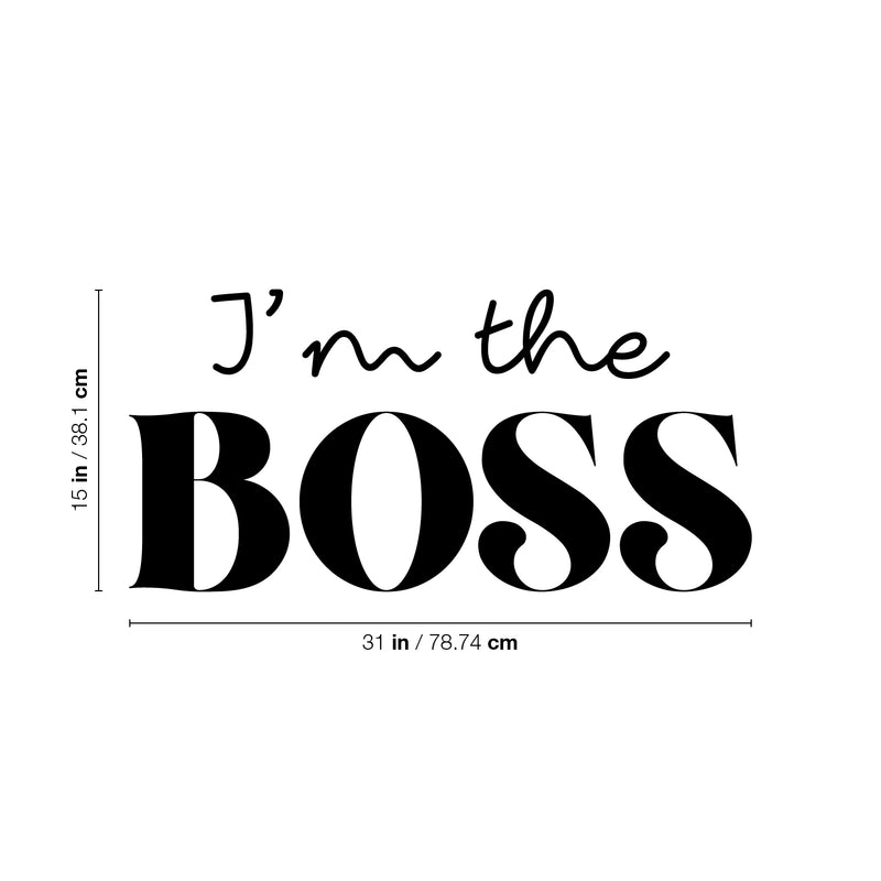 Vinyl Wall Art Decal - I'm The Boss - Trendy Inspirational Sarcasm Quote Sticker Modern Design For Bedroom Living Room Home Work Office Apartment Decor 4