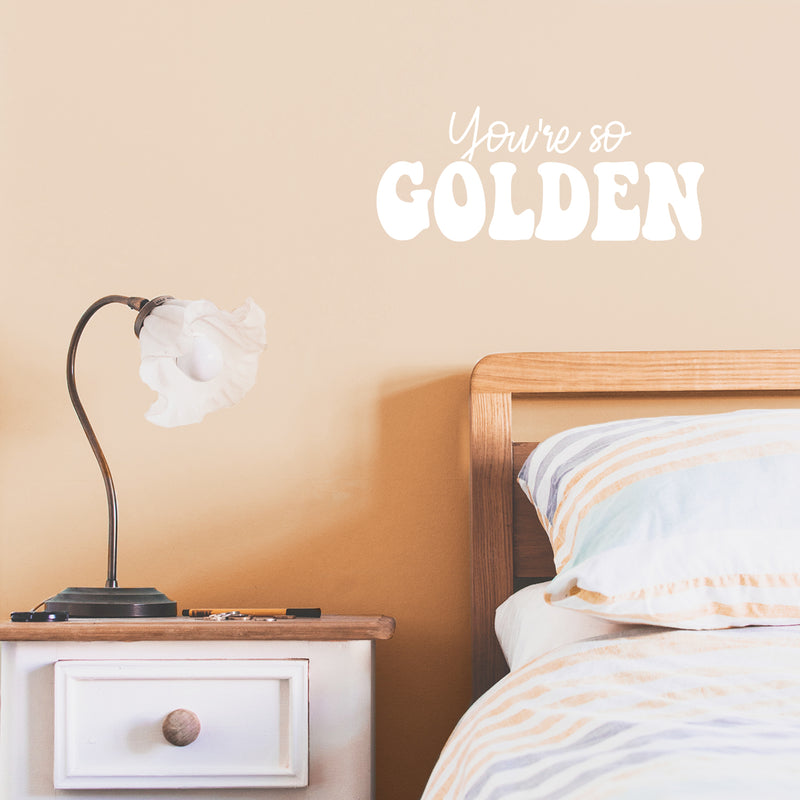 Vinyl Wall Art Decal - You're So Golden - 10" x 24" - Modern Inspirational Positive Quote Sticker Cute Design For Bedroom Kids Room Home Office Playroom Living Classroom Store Decor 2