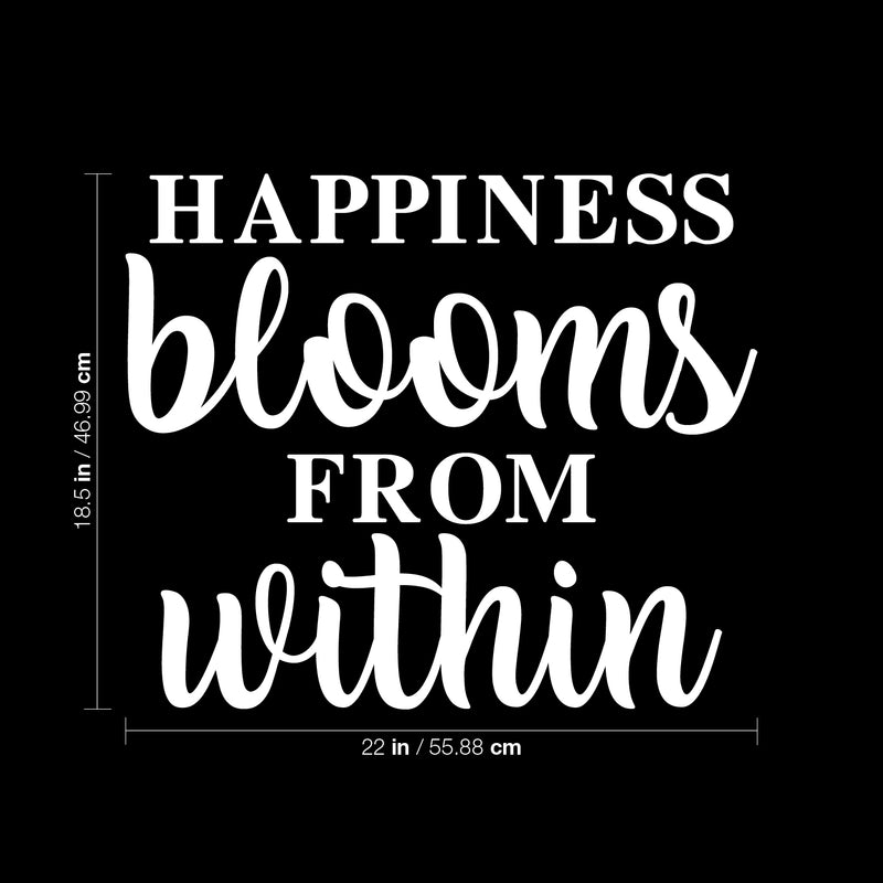 Vinyl Wall Art Decal - Happiness Blooms From Within - 18.5" x 22" - Modern Inspirational Happiness Quote Sticker For Home Office Teen Bedroom Kids Room Playroom Coffee Shop Decor 4