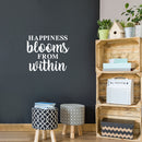 Vinyl Wall Art Decal - Happiness Blooms From Within - 18.5" x 22" - Modern Inspirational Happiness Quote Sticker For Home Office Teen Bedroom Kids Room Playroom Coffee Shop Decor 3