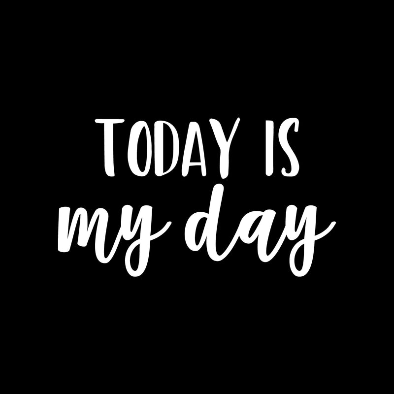 Vinyl Wall Art Decal - Today Is My Day - 12.5" x 24" - Trendy Motivational Positive Cute Quote Sticker For Home Kids Room Playroom Bedroom Living Room Playroom Decor 1