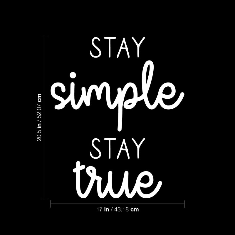 Vinyl Wall Art Decal - Stay Simple. Stay True - 20.5" x 17" - Trendy Motivational Optimistic Cute Quote Sticker For Bedroom Closet Living Room Playroom Office Coffee Shop Decor 4