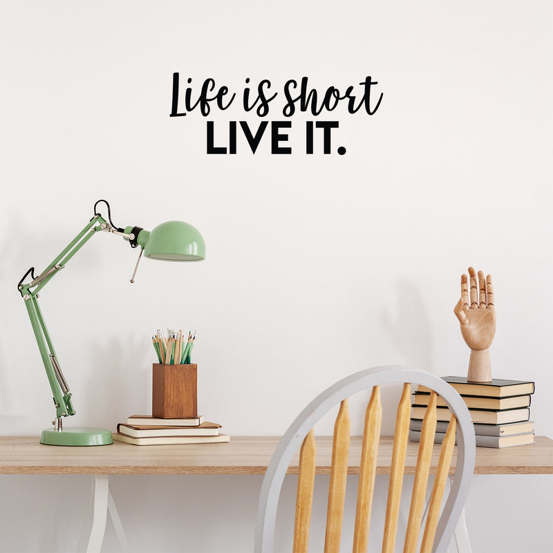 Vinyl Wall Art Decal - Life Is Short Live It - 8.5 "x 22" - Modern Cute Inspirational Optimistic Life Quote Sticker For Bedroom Closet Living Room Playroom Office Coffee Shop Decor 2