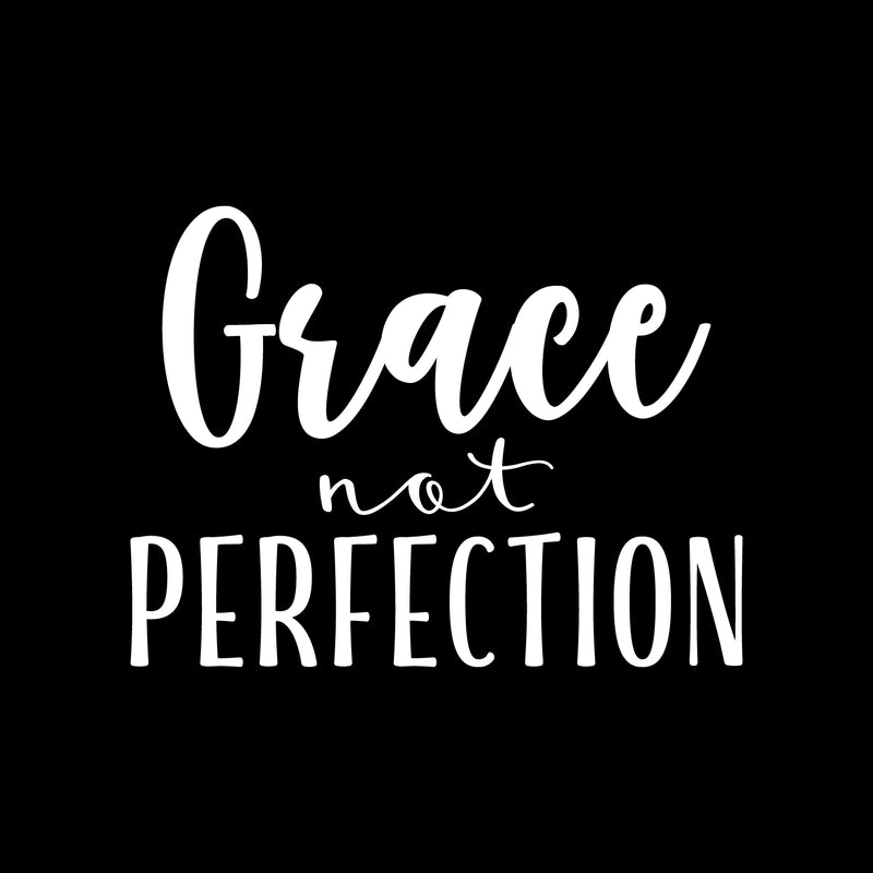 Vinyl Wall Art Decal - Grace Not Perfection - 16.5" x 22" - Modern Inspirational Cute Positive Sticker For Girls Bedroom Closet Living Room Kids Room Playroom Office Coffee Shop Decor 1