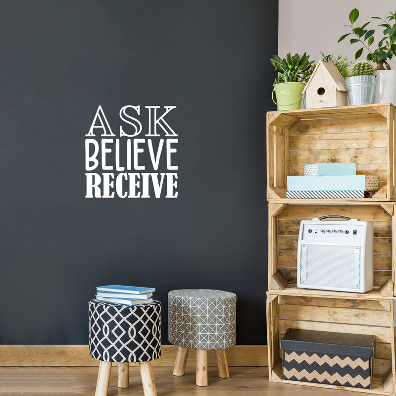 Vinyl Wall Art Decal - Ask Believe Receive - 32" x 22" - Trendy Motivational Positive Quote Sticker For Office Store Coffee Shop Living Room Playroom Decor 2