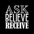 Vinyl Wall Art Decal - Ask Believe Receive - 32" x 22" - Trendy Motivational Positive Quote Sticker For Office Store Coffee Shop Living Room Playroom Decor 1