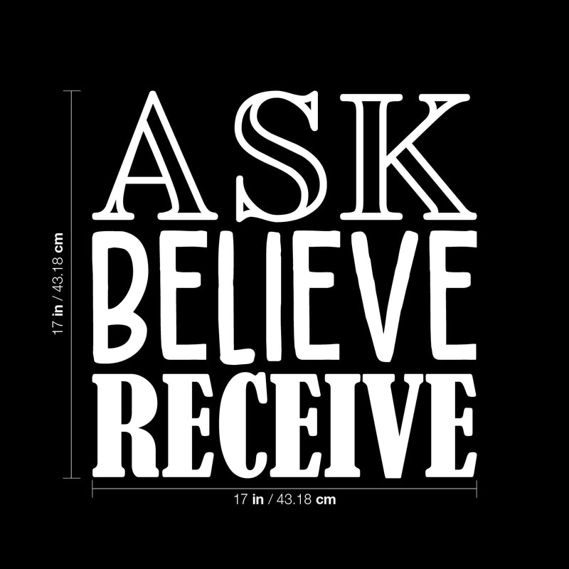 Vinyl Wall Art Decal - Ask Believe Receive - 32" x 22" - Trendy Motivational Positive Quote Sticker For Office Store Coffee Shop Living Room Playroom Decor 4