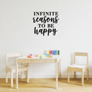 Vinyl Wall Art Decal - Infinite Reasons To Be Happy - 20" x 22" - Modern Inspirational Positive Quote Sticker For Home Office Teen Bedroom Kids Room Playroom Coffee Shop Decor 3