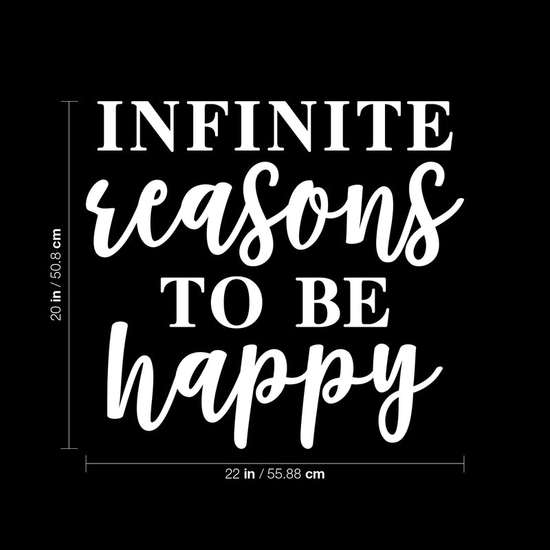 Vinyl Wall Art Decal - Infinite Reasons To Be Happy - 20" x 22" - Modern Inspirational Positive Quote Sticker For Home Office Teen Bedroom Kids Room Playroom Coffee Shop Decor 4