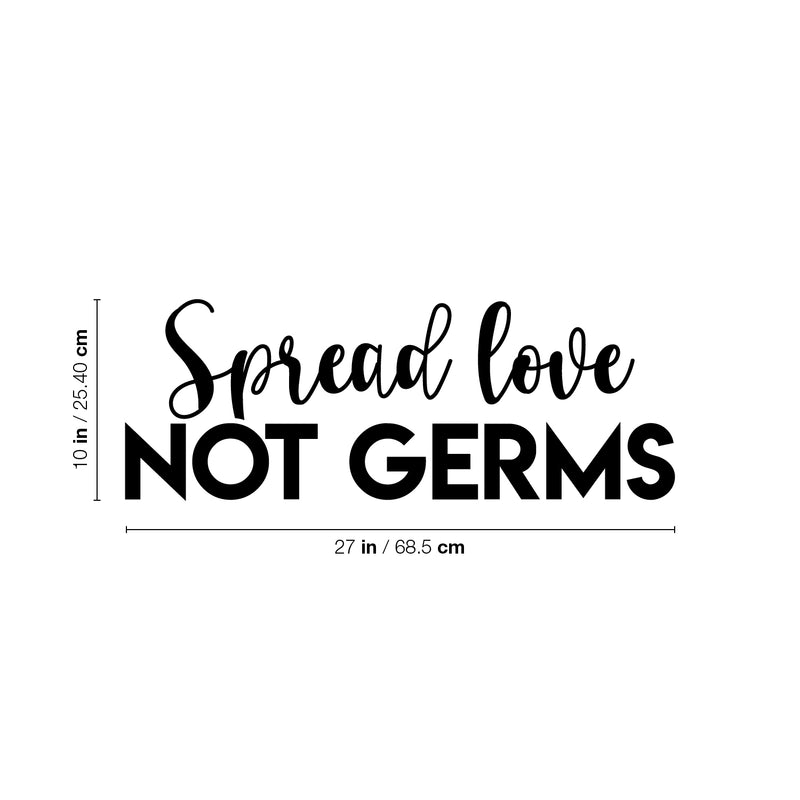 Vinyl Wall Art Decal - Spread Love Not Germs - 10" x 27" - Modern Funny Humor Quote For Home Bedroom Bathroom Kids Room Restaurant Restroom  School Decor 4