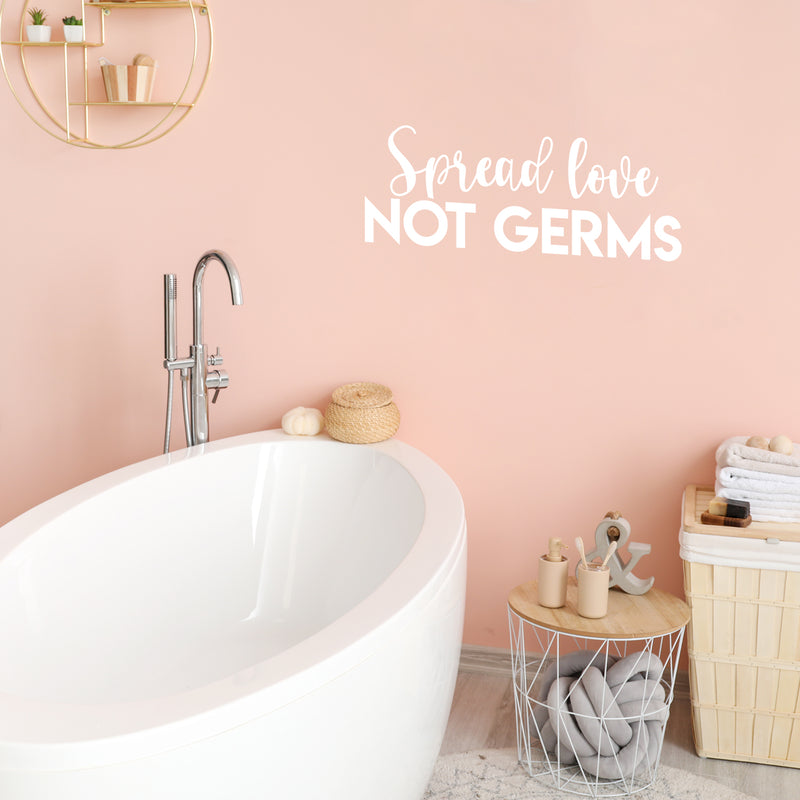 Vinyl Wall Art Decal - Spread Love Not Germs - 10" x 27" - Modern Funny Humor Quote For Home Bedroom Bathroom Kids Room Restaurant Restroom  School Decor 2