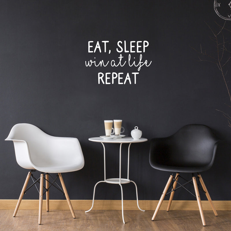 Vinyl Wall Art Decal - Eat Sleep Win At Life Repeat - 14.5" x 22" - Modern Motivational Quote Sticker For Teen Bedroom Home Office Kids Room Apartment School Classroom Store Decor 3