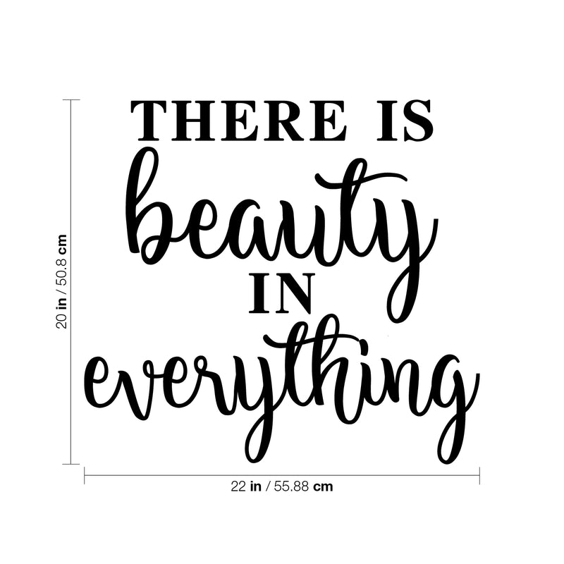 Vinyl Wall Art Decal - There Is Beauty In Everything - 20" x 22" - Modern Inspirational Positive Self Esteem Cute Quote Sticker For Home Bedroom Closet Living Room Kids Room Office Decor 4