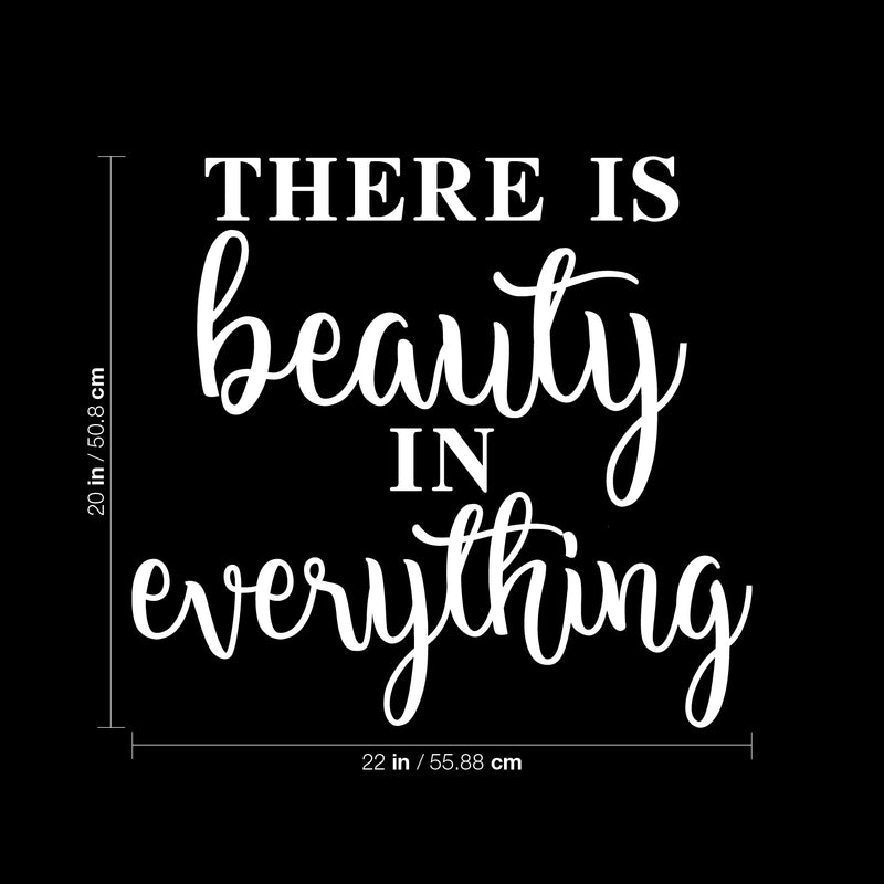 Vinyl Wall Art Decal - There Is Beauty In Everything - 20" x 22" - Modern Inspirational Positive Self Esteem Cute Quote Sticker For Home Bedroom Closet Living Room Kids Room Office Decor 4