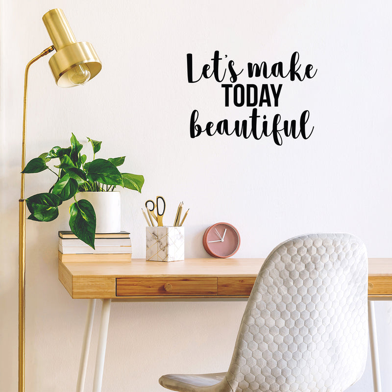 Vinyl Wall Art Decal - Let's Make Today Beautiful - Modern Motivational Positive Cute Quote Sticker For Home Office Kids Room Playroom Bedroom Living Room Decor 3