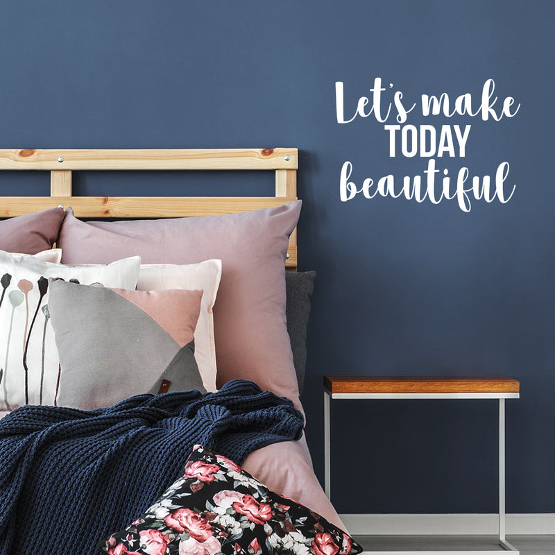 Vinyl Wall Art Decal - Let's Make Today Beautiful - 16" x 22" - Trendy Motivational Positive Cute Quote Sticker For Home Kids Room Playroom Bedroom Living Room Playroom Decor 2