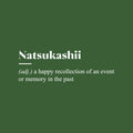 Vinyl Wall Art Decal - Natsukashii Definition - 10" x 30" - Trendy Motivational Minimal Life Quote Sticker For Home Bedroom Living Room Work Office Coffee Shop Store Decor 1