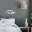 Vinyl Wall Art Decal - I Can And I Will Watch Me - 10" x 24" - Modern Motivational Optimism Quote Sticker For Teen Bedroom Home Work Office Living Room Classroom Decor 3