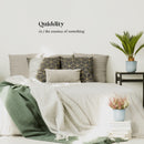 Vinyl Wall Art Decal - Quiddity Definition - 8" x 30" - Modern Inspirational Cute Quote Sticker For Family Home Office Living Room Bedroom Apartment Decor 2