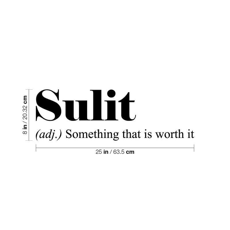 Vinyl Wall Art Decal - Sulit.- Something That Is Worth It - Trendy Motivational Minimal Life Quote Sticker For Home Bedroom Living Room Work Office Decor 4