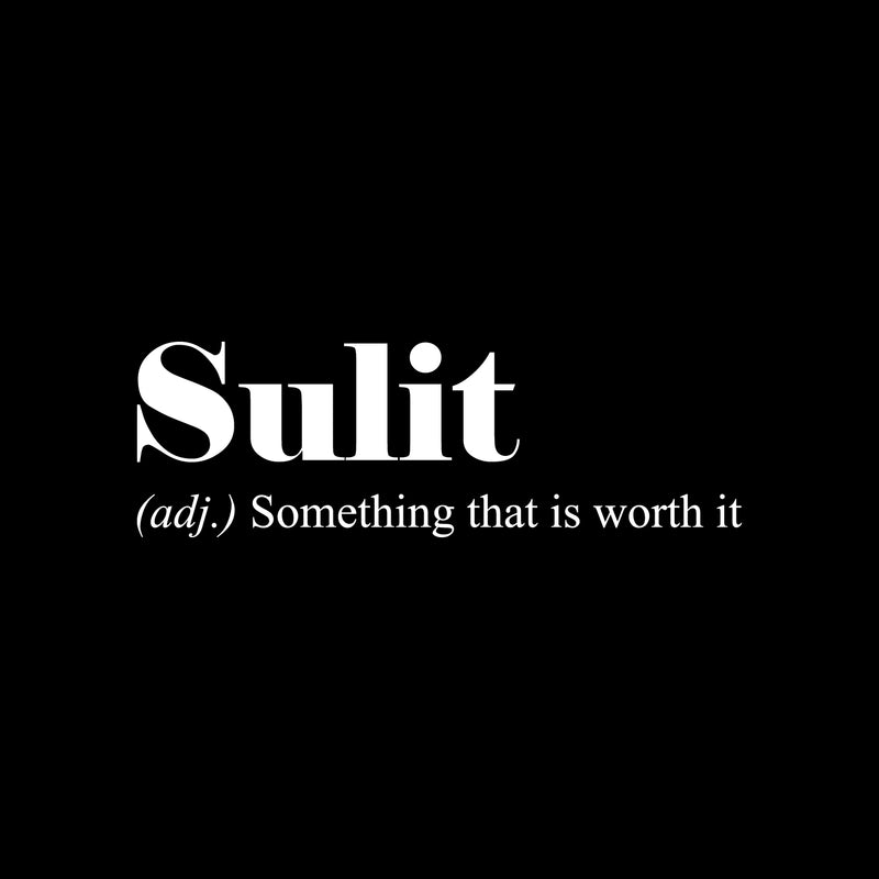 Vinyl Wall Art Decal - Sulit.- Something That Is Worth It - 8" x 25" - Trendy Motivational Minimal Life Quote Sticker For Home Bedroom Living Room Work Office Decor 1