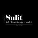 Vinyl Wall Art Decal - Sulit.- Something That Is Worth It - 8" x 25" - Trendy Motivational Minimal Life Quote Sticker For Home Bedroom Living Room Work Office Decor 4