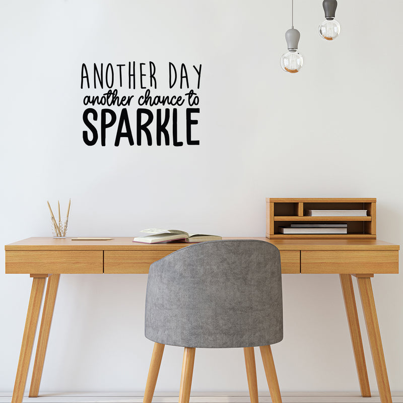 Vinyl Wall Art Decal - Another Day Another Chance To Sparkle - 15.5" x 22" - Trendy Inspirational Optimistic Cute Positive Quote Sticker For Bedroom Closet Kids Room Living Room Playroom Office Decor 3