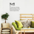 Vinyl Wall Art Decal - Kefi.- Good Times Are Expressed With An Abundance Of Excitement; Happiness And Fun - Trendy Optimistic Quote Sticker For Bedroom Living Room Office Decor 2