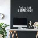 Vinyl Wall Art Decal - Exciting Stuff Is Happening - 10" x 25.5" - Trendy Good Vibes Motivational Optimistic Quote Sticker For Bedroom Kids Room Living Room Playroom Office Classroom Decor 2