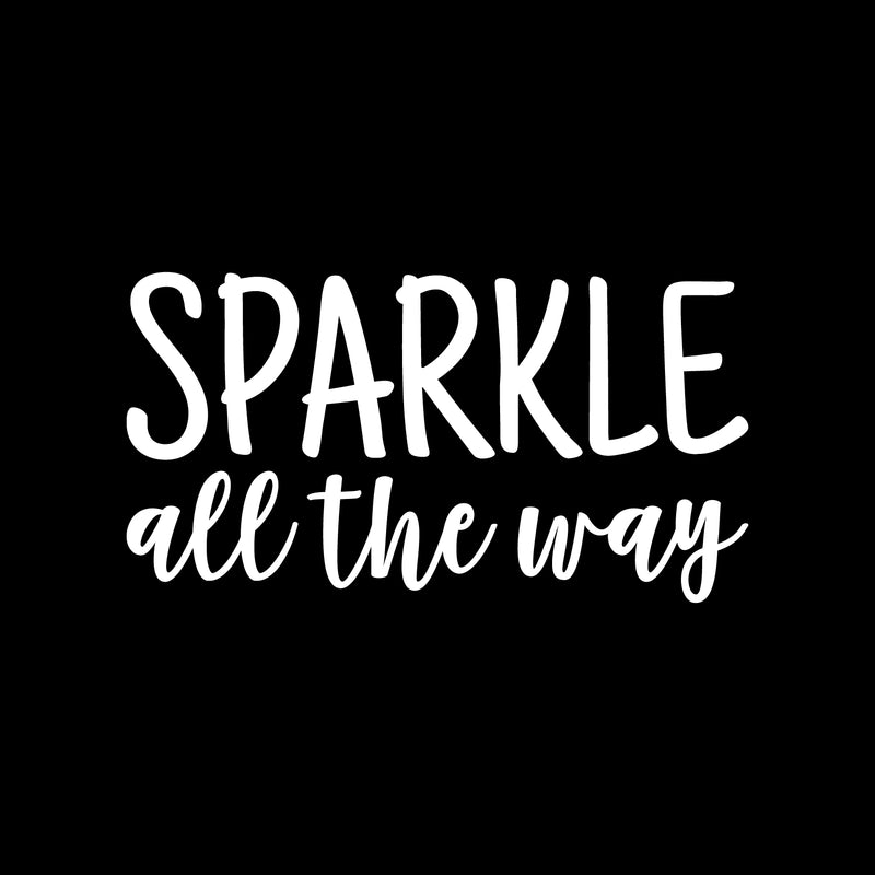 Vinyl Wall Art Decal - Sparkle All The Way - 11" x 22" - Modern Inspirational Positive Quote Sticker Cute Icons For Home Bedroom Living Kids Room Home Office Store Decor 1