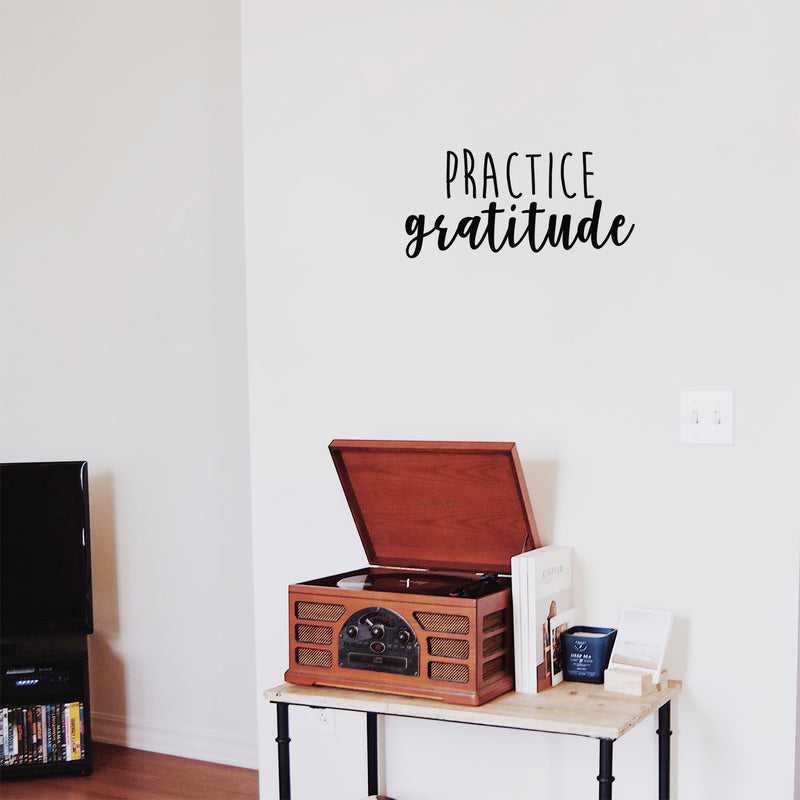 Vinyl Wall Art Decal - Practice Gratitude - 10.5" x 22" - Modern Motivational Positive Quote Sticker For Home Office Kids Room Playroom Bedroom Living Room Classroom Decor 3