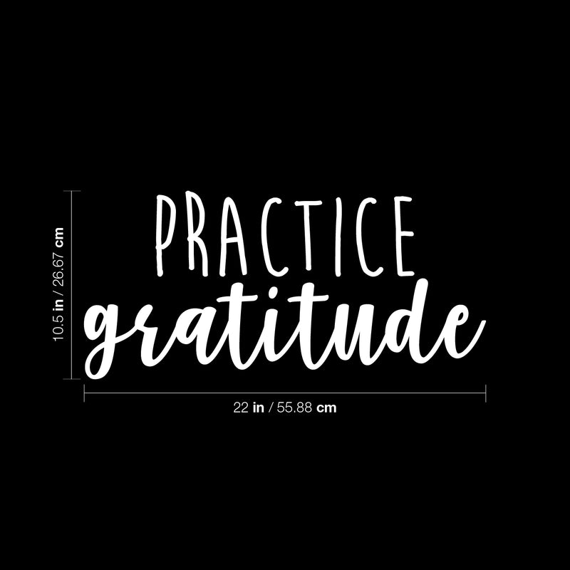 Vinyl Wall Art Decal - Practice Gratitude - 10.5" x 22" - Modern Motivational Positive Quote Sticker For Home Office Kids Room Playroom Bedroom Living Room Classroom Decor 4