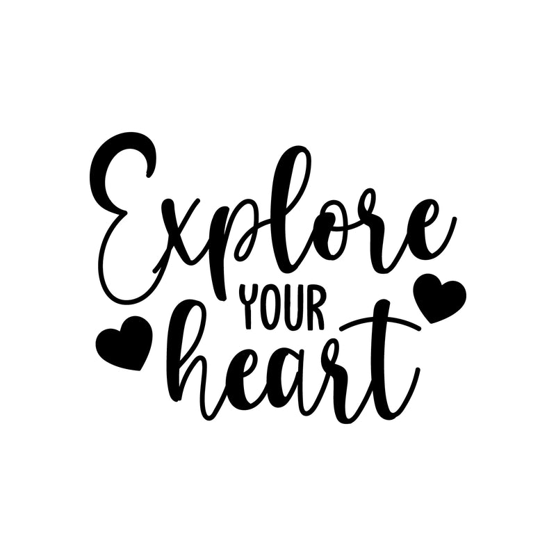 Vinyl Wall Art Decal - Explore Your Heart - Modern Inspirational Optimism Quote Sticker Cute Design For Home Office Kids Room Bedroom Living Room Classroom Decor 1