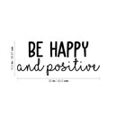 Vinyl Wall Art Decal - Be Happy And Positive - 10. Modern Inspirational Optimism Quote Sticker For Home Office Kids Room Bedroom Living Room Decor 4