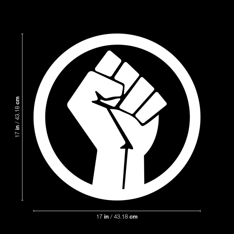Vinyl Wall Art Decal - Fist Circle - 17" x 17" - Empowerment Motivational Inspirational Quotes Vinyl Wall Art Decor Equality Strength Power Human Civil Rights 4