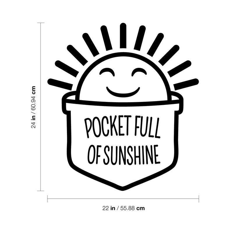 Vinyl Wall Art Decal - Pocket Full Of Sunshine - Modern Motivational Positive Quote Sticker For Teen Bedroom Kids Room Home Office Living Store Decor 1