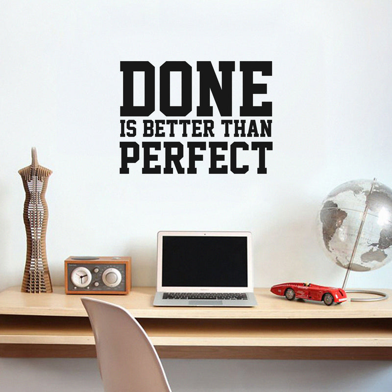 Vinyl Wall Art Decal - Done Is Better Than Perfect - Motivational Quote - Home Living Room Bedroom Office Dorm Room Sticker Decoration - Peel And Stick Life Quotes Decal 1