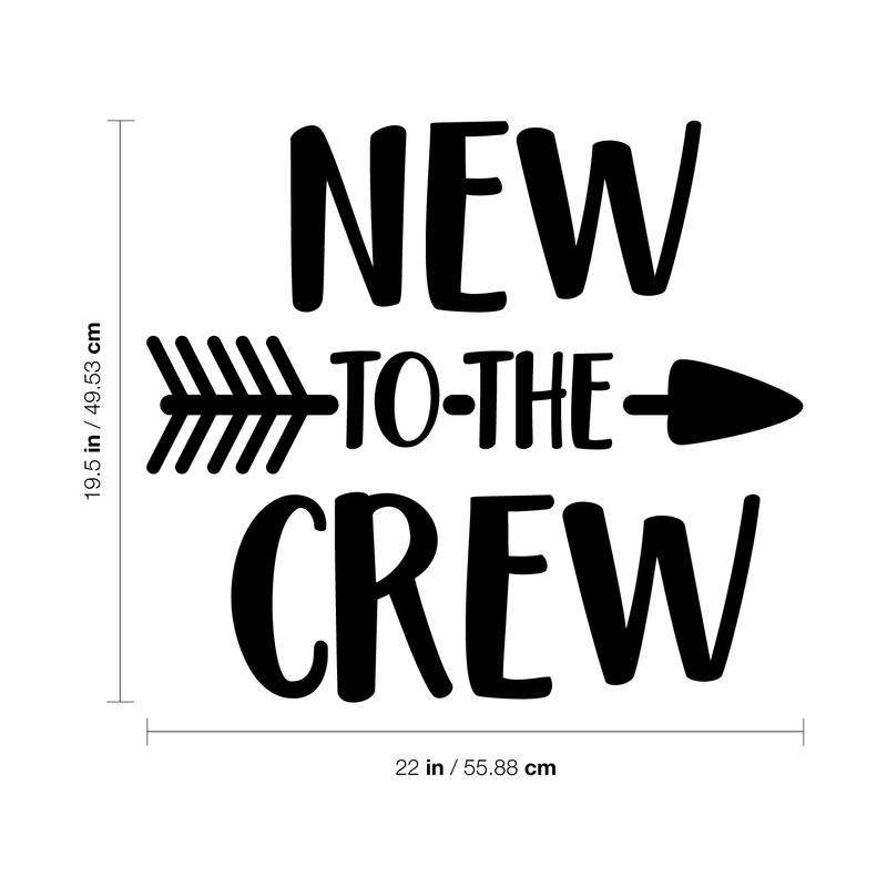 Vinyl Wall Art Decal - New To The Crew - 19.5" x 22" - Modern Inspirational Cute Quote Sticker For Nursery Kids Room Baby Bedroom Playroom Classroom Decor 4