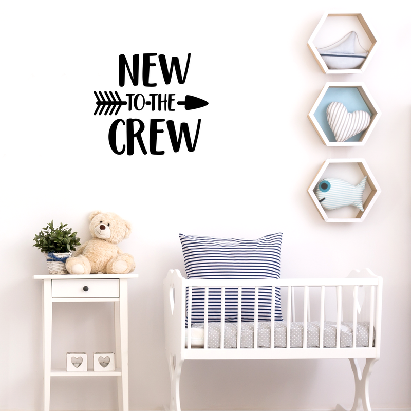 Vinyl Wall Art Decal - New To The Crew - 19.5" x 22" - Modern Inspirational Cute Quote Sticker For Nursery Kids Room Baby Bedroom Playroom Classroom Decor 3