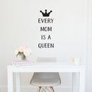 Vinyl Wall Art Decal - Every Mom Is A Queen - Cute Trendy Inspirational Positive Girly Quote Sticker For Woman Girls Bedroom Closet Playroom Living Room Office Feminine Decor 2