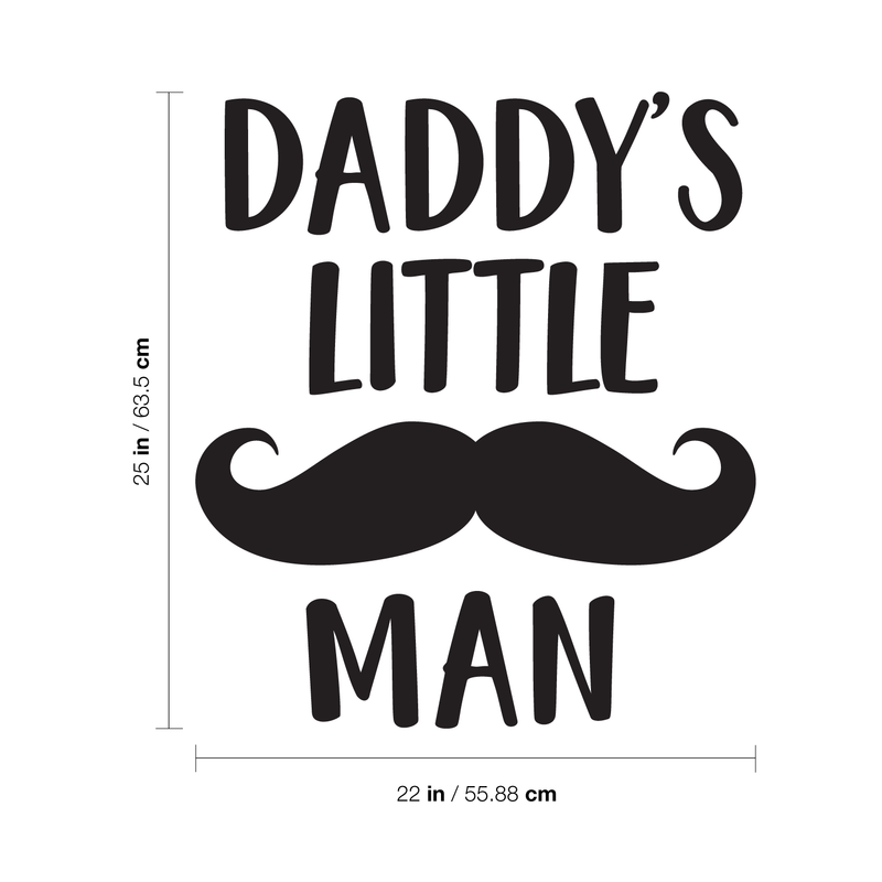 Vinyl Wall Art Decal - Daddy's Little Man - 25" x 22" - Modern Inspirational Cute Quote Sweet Father Son Boys Mustache Shape Sticker For Home Nursery Kids Room Baby Bedroom Playroom Classroom Decor 4