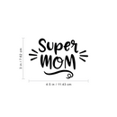 Vinyl Wall Art Decal - Super Mom - - Witty Cute Mother Family Quotes For Indoor Home Bedroom Living Room Apartment Kitchen Laundry Playroom Nursery Decoration 4