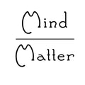Vinyl Wall Art Decal - Mind Matter - Modern Inspirational Self Esteem Quote Sticker For Home Bedroom Closet Living Room Work Office Decor 1