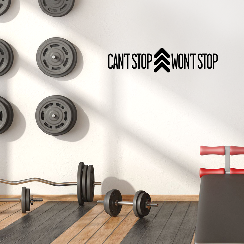 Vinyl Wall Art Decal - Can't Stop Won't Stop - 9" x 40" - Trendy Motivational Arrow Icon Quote Sticker For Home Gym Bedroom Workout Office Exercise Room Classroom Decor 2