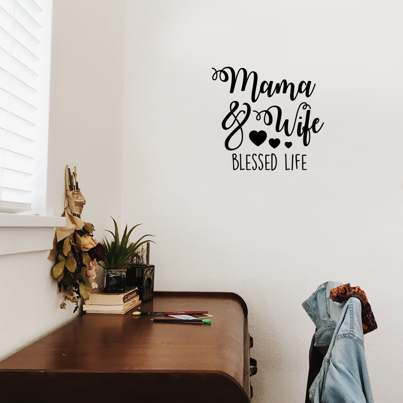 Vinyl Wall Art Decal - Mama And Wife Blessed Life - Modern Inspirational Cute Quote Sticker For Family Home Living Room Dining Room Couple Bedroom Playroom Entryway Decor 2
