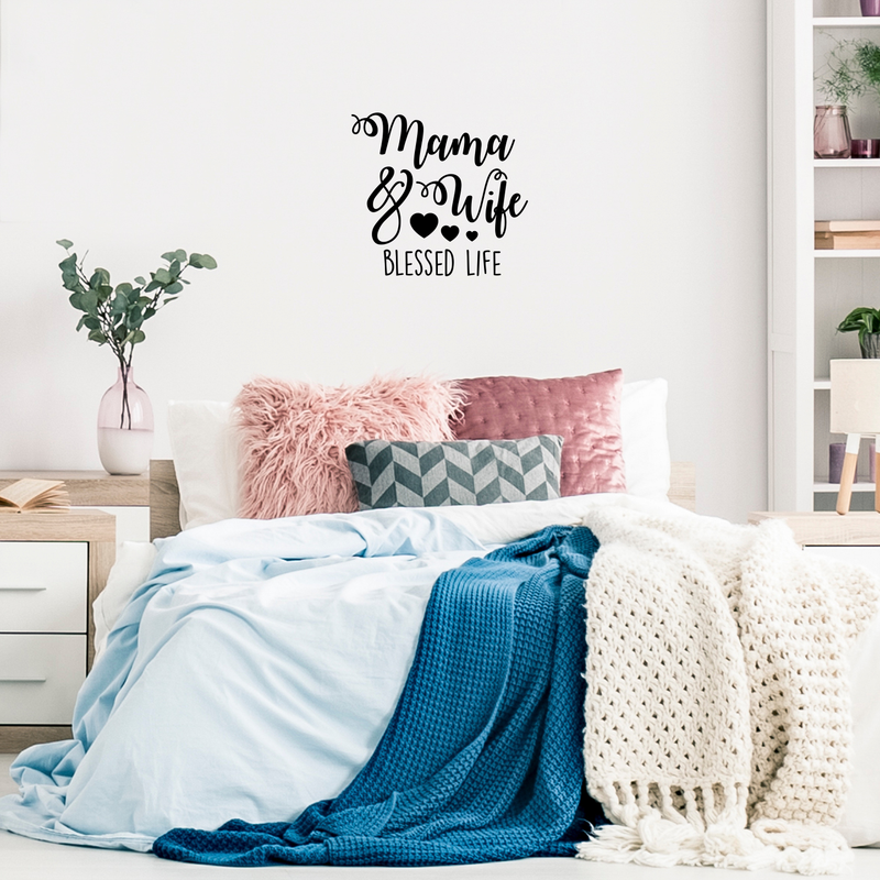 Vinyl Wall Art Decal - Mama And Wife Blessed Life - 22" x 24" - Modern Inspirational Cute Quote Sticker For Family Home Living Room Dining Room Couple Bedroom Playroom Entryway Decor 3