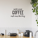 Vinyl Wall Art Decal - Make Some Coffee And Own The Day - Trendy Modern Caffeine Quote Sticker For Coffee Lovers Living Room Kitchen Restaurant Office Kitchenette Coffee Shop Decor 2